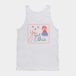 You got this Motivational Quote Tank Top